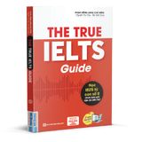  The True IELTS Guide – Lộ trình học IELTS cho người mới bắt đầu 