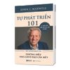  Tự phát triển 101 - Self Improvement 101 