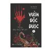  Vườn độc dược 1: 9 kỳ án chấn động thế giới 