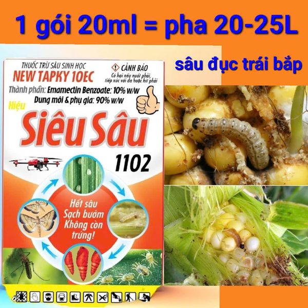 (sâu đục trái rau màu) Siêu sâu 1102 - New tapky 10ec: Phòng trừ sâu đục trái bắp, sâu đục trái cà chua, sâu đục quả cà tím, cà chua, sâu đục trái đậu
