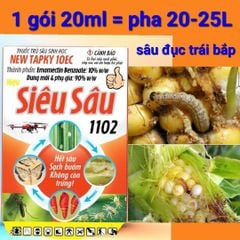 (sâu đục trái rau màu) Siêu sâu 1102 - New tapky 10ec: Phòng trừ sâu đục trái bắp, sâu đục trái cà chua, sâu đục quả cà tím, cà chua, sâu đục trái đậu