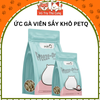 Ức Gà Viên Sấy Khô Cho Chó Mèo PetQ 80g