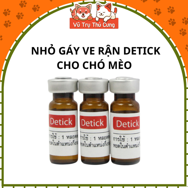 Nhỏ gáy ngừa, trị ve rận cho Chó Mèo Detick Thái Lan (lọ 1cc)