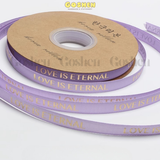  (1cm x Dài 45m) Cuộn Dây Ruy Băng In Chữ LOVE IS ETERNAL, Nhiều Màu Sắc, Trang Trí Nơ, Gói Quà. 