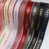  (1cm x Dài 45m) Cuộn Dây Ruy Băng In Chữ LOVE IS ETERNAL, Nhiều Màu Sắc, Trang Trí Nơ, Gói Quà. 