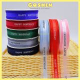  (Bản ~2cm) Ruy Băng Happy Brthday, Phụ Kiện Trang Trí Bánh Kem, Hoa, Quà, Trái Cây. 