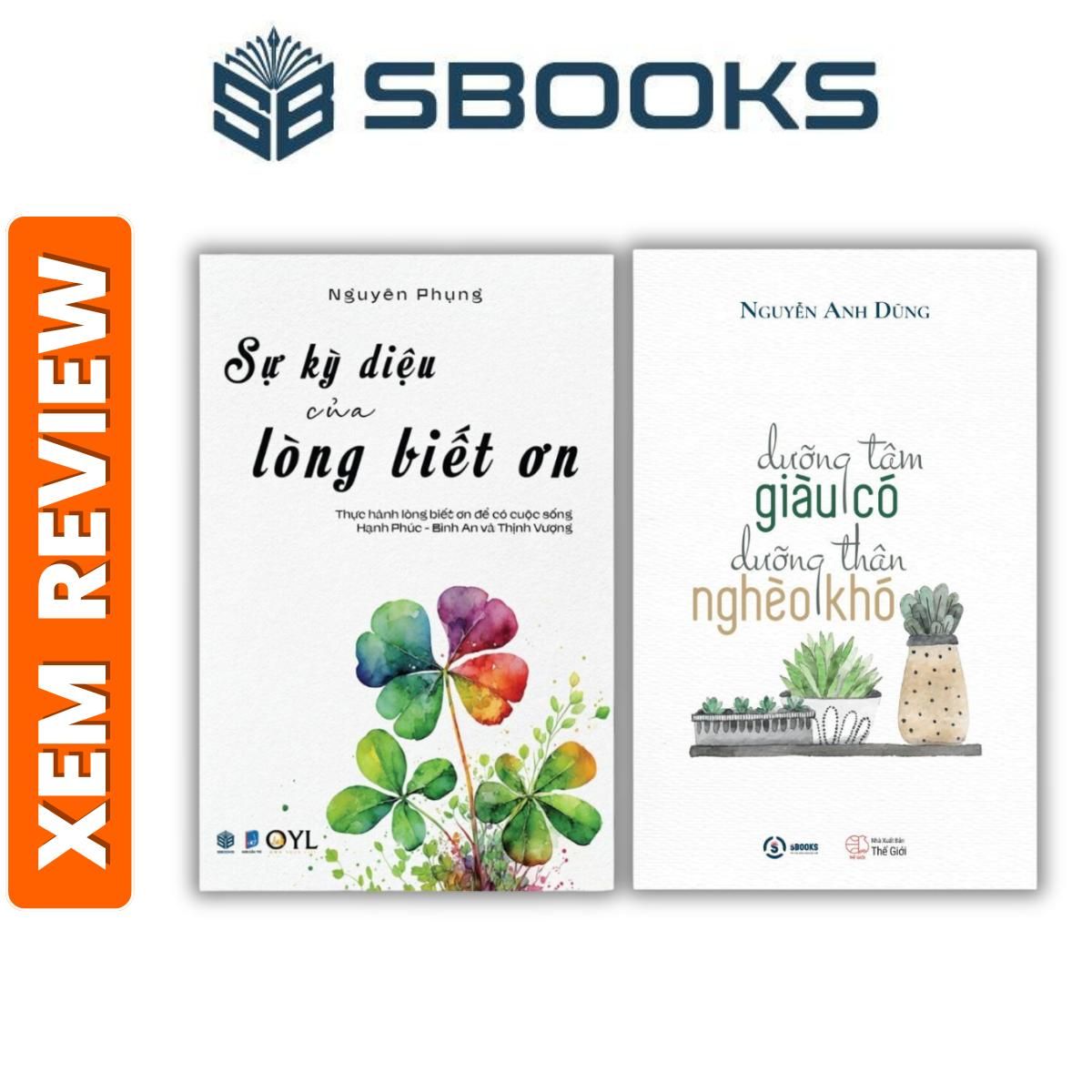  Sách - Combo 2 Cuốn : Sự Kỳ Diệu Của Lòng Biết Ơn + Dưỡng Tâm Giàu Có Dưỡng Thân Nghèo Khó - SBOOKS 