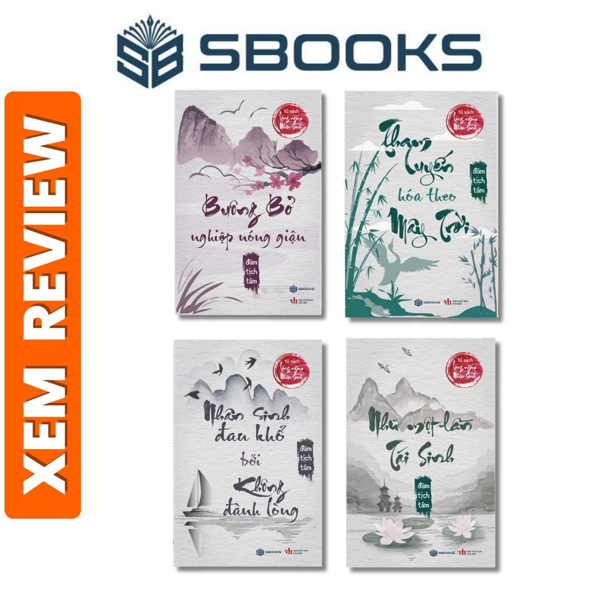  Sách - Combo 4 Sách - Buông Bỏ Nghiệp Nóng Giận + Tham Luyến Hóa Theo Mây Trời + Nhân Sinh Đau Khổ Bởi Không Đành Lòng + Như Một Lần Tái Sinh (Lặng Ngắm Nhân Sinh) - Sách Minh Triết nên đọc 2024 - Sách Chính Hãng Sbooks 