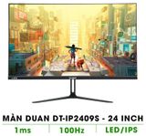 MÀN DUAN 24 inch 100hz DT-IP2409S (24 INCH/IPS/FULL HD/100HZ/1MS/HDMI+VGA)