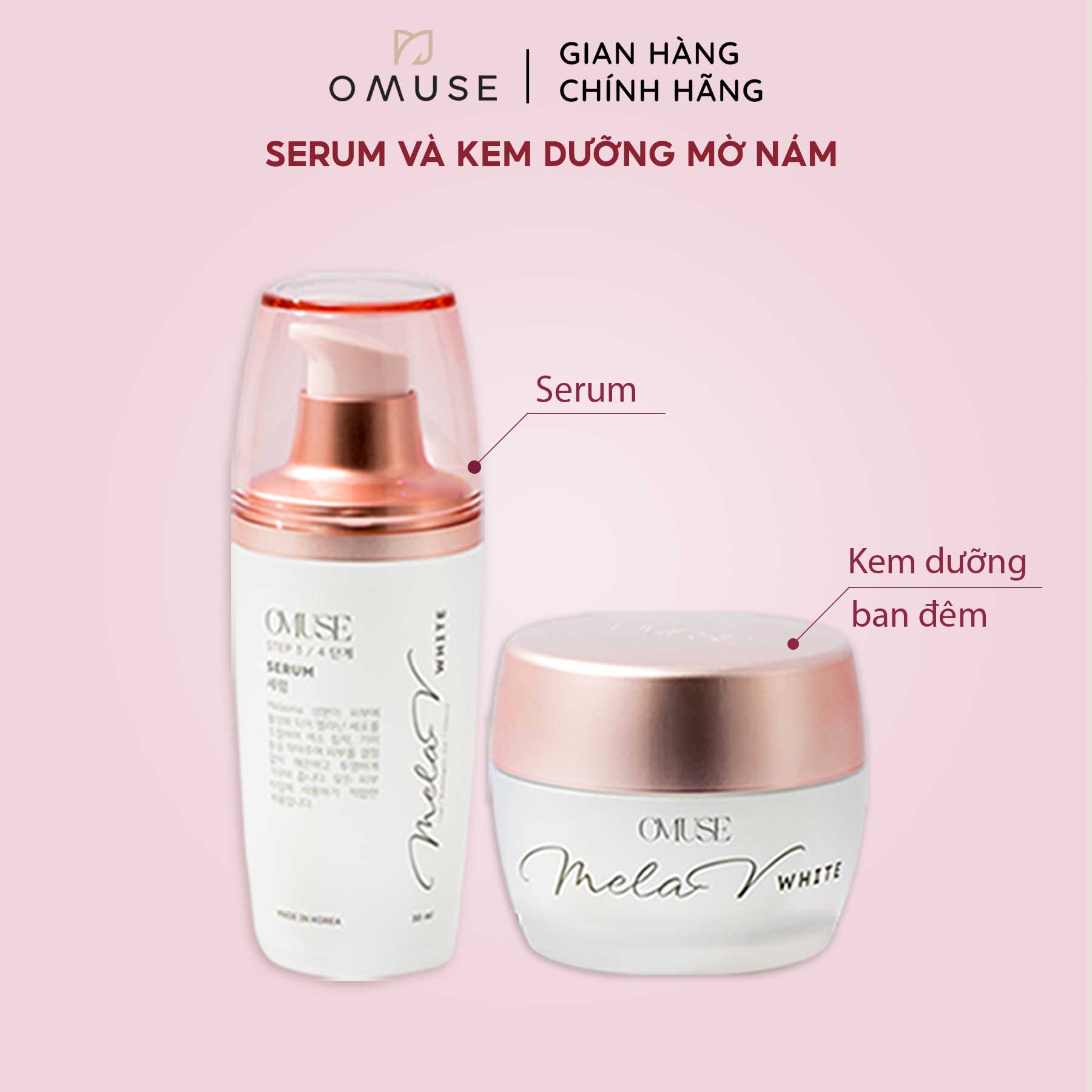 Bộ đôi sản phẩm dưỡng ẩm mờ nám và tiết kiệm OMUSE MelaV White (Serum+Night Cream)