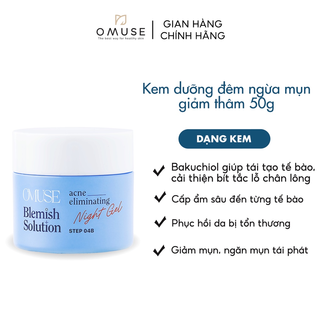 Kem dưỡng ẩm giảm mụn và cấp ẩm cho da dầu mụn OMUSE Blemish Solution Acne Eliminating Night Gel 50g