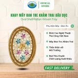  Khay Bầu Dục Mây Đan Tre Khảm Trai Ohiama Oval Shell Rattan Woven Tray Đựng Hoa Quả Đồ Ăn, Trang Trí 