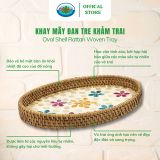  Khay Bầu Dục Mây Đan Tre Khảm Trai Ohiama Oval Shell Rattan Woven Tray Đựng Hoa Quả Đồ Ăn, Trang Trí 