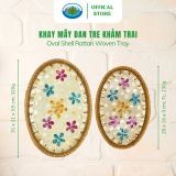  Khay Bầu Dục Mây Đan Tre Khảm Trai Ohiama Oval Shell Rattan Woven Tray Đựng Hoa Quả Đồ Ăn, Trang Trí 