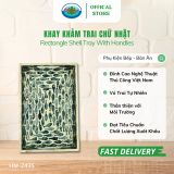  Khay Khảm Trai Chữ Nhật Ohiama Rectangle Shell Tray With Handless HM-2435, Đồ Trang Trí, Đựng Đồ 
