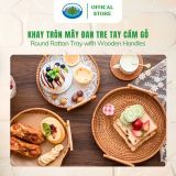  Khay Tròn Mây Tay Cầm Gỗ Ohiama Round Rattan Tray with Wooden Handles - Đựng Đồ Ăn, Trang trí VNXK 