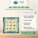  Khay Khảm Trai Hình Vuông Ohiama Square Shell Rattan Woven Tray With Handless, Đựng Đồ Ăn Trang trí 