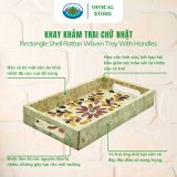  Khay Khảm Trai Chữ Nhật Ohiama Rectangle Shell Rattan Woven Tray With Handless, Đựng Đồ Ăn Trang Trí 