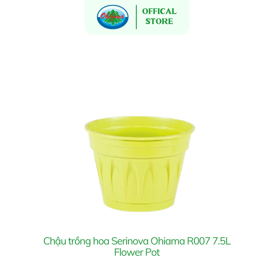  Chậu trồng cây, hoa Serinova Ohiama Flower Pot R007 7.5L| Chậu nhựa cao cấp, Làm đẹp không gian sống 