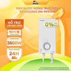 Máy nước nóng trực tiếp Panasonic DH-3VP1VW/ DH-3VS1VW Có Bơm và Không Bơm Hàng Mới Chính Hãng