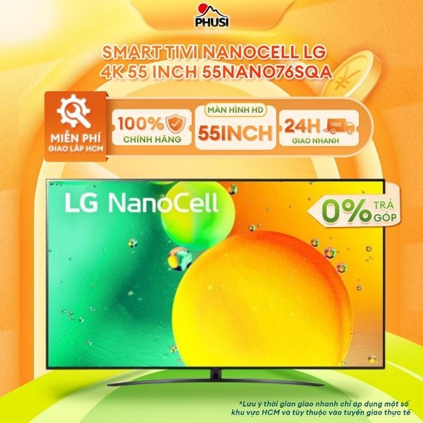 Smart Tivi NanoCell LG 4K 55 inch 55NANO76SQA -