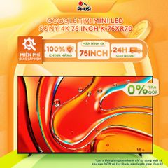 Google Tivi Mini LED Sony 4K 75 inch K-75XR70 [Giao lắp miễn phí HCM] Hàng chính hãng