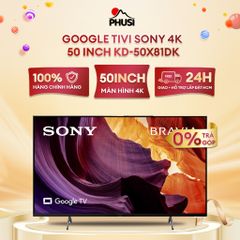 Google Tivi Sony 4K 50 inch KD-50X81DK