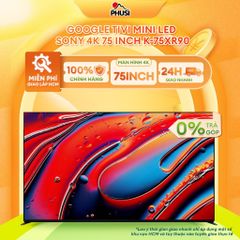 Google Tivi Mini LED Sony 4K 75 inch K-75XR90 [Giao lắp miễn phí HCM] Hàng chính hãng