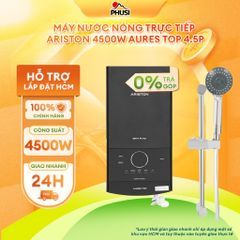Máy nước nóng trực tiếp Ariston 4500W AURES TOP 4.5P Làm nóng trực tiếp, Bơm trợ lực, kèm theo vòi sen