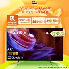 Google Tivi Sony 4K 55 inch KD-55X85K Bảo hành 6 tháng