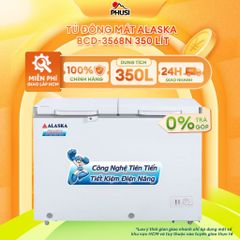 Tủ Đông Mát Alaska 350 Lít BCD-3568N - BẢO HÀNH 2 NĂM