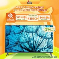 Smart Tivi LG 43 inch 43LM5750PTC FHD ThinQ AI -