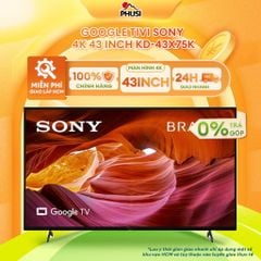Google Tivi Sony 4K 43 inch KD-43X75K