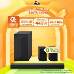 Loa thanh LG S60TR 440W Điều khiển bằng điện thoại, kèm remote Hàng mới