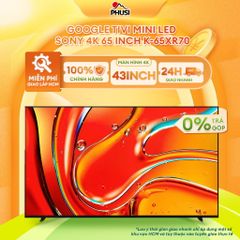 Google Tivi Mini LED Sony 4K 65 inch K-65XR70