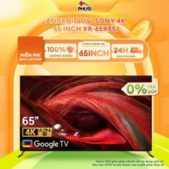 Android Tivi Sony 4K 65 inch XR-65X95J   Bảo hành 6 tháng