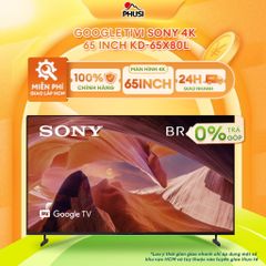 Google Tivi Sony 4K 65 inch KD-65X80L -