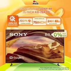 Google Tivi Sony 4K 75 inch KD-75X77L