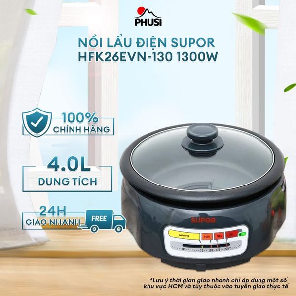 Nồi Lẩu điện Supor HFK26EVN-130 1300W