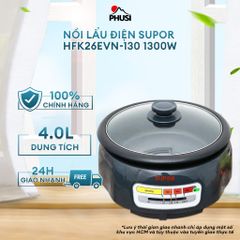 Nồi Lẩu điện Supor HFK26EVN-130 1300W