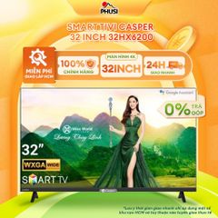 Smart Tivi Casper 32 inch 32HX6200