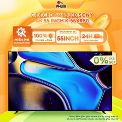Google Tivi OLED Sony 4K 55 inch K-55XR80
