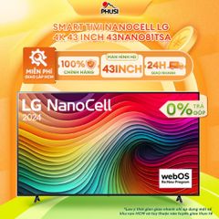 Smart Tivi NanoCell LG 4K 43 inch 43NANO81TSA