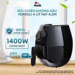 Nồi chiên không dầu Ferroli 4 lít FAF-4.0M