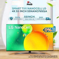 Smart Tivi NanoCell LG 4K 55 inch 55NANO76SQA -