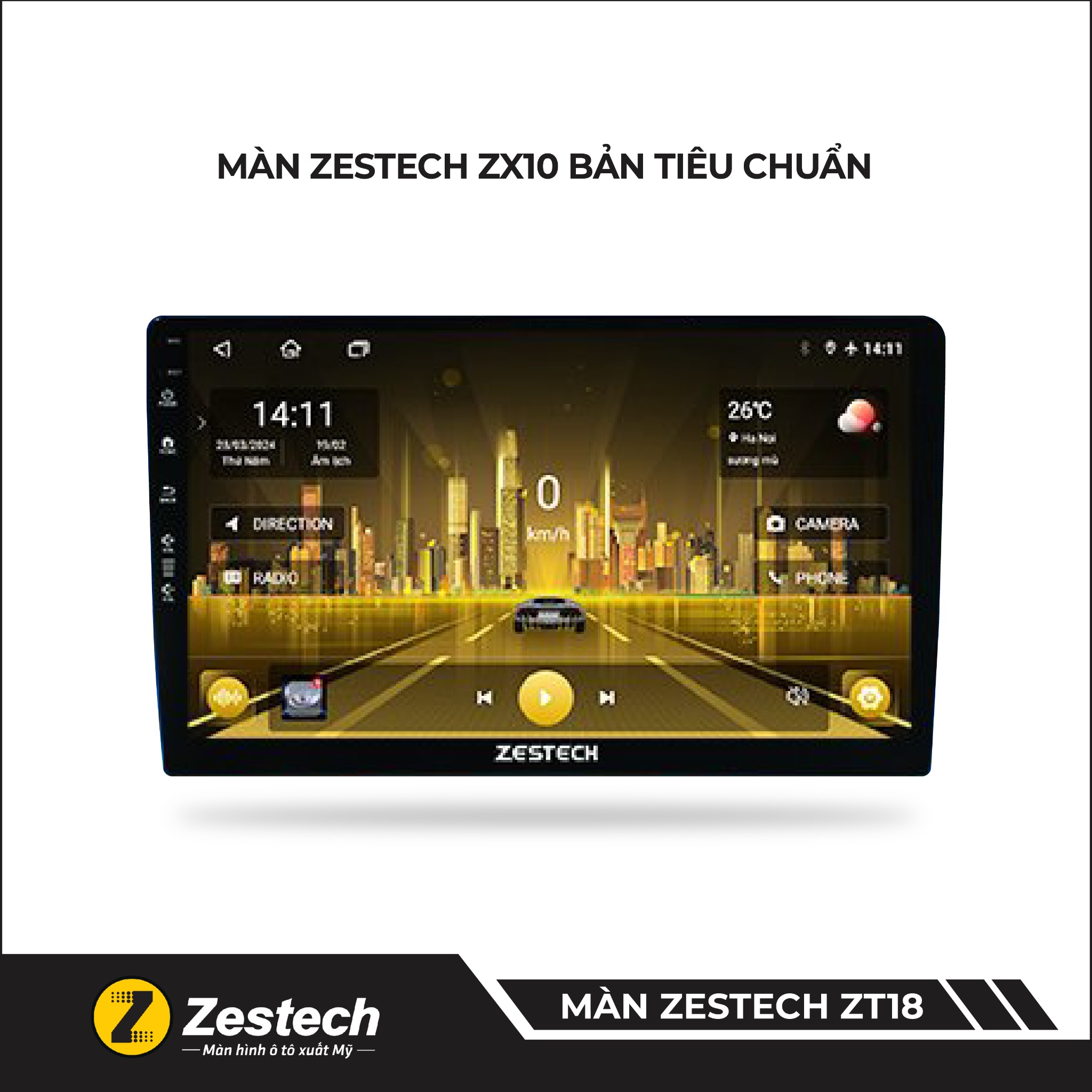 MÀN HÌNH ZESTECH ZT18
