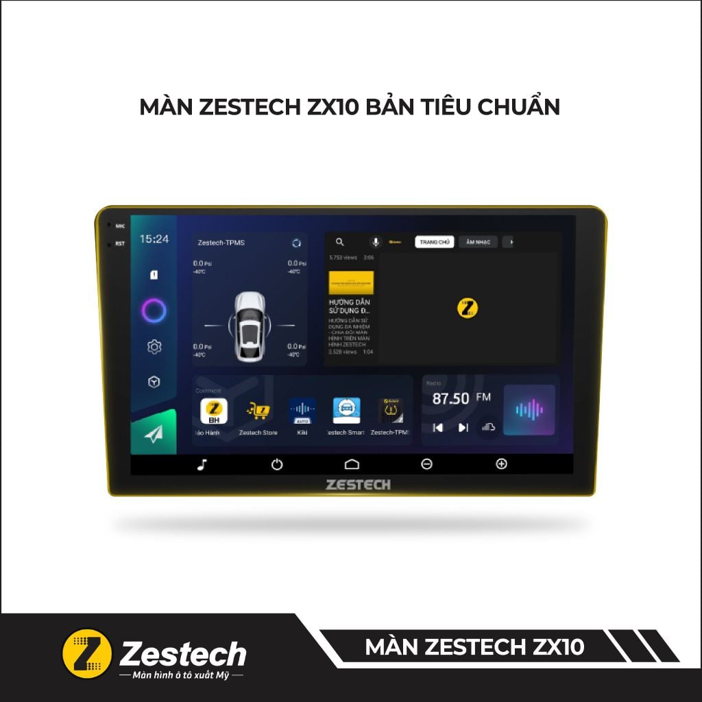 MÀN HÌNH ZESTECH X10 BẢN TIÊU CHUẨN
