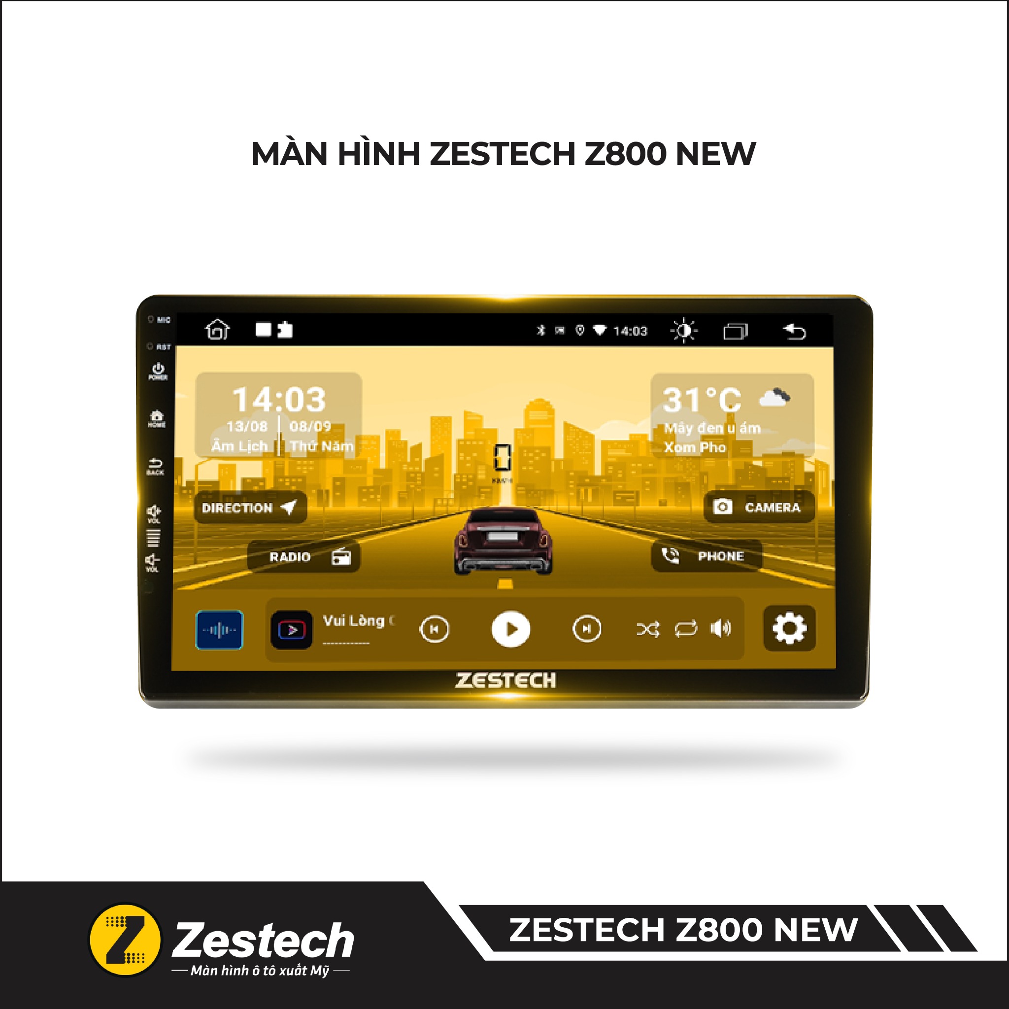 MÀN HÌNH ZESTECH Z800 NEW