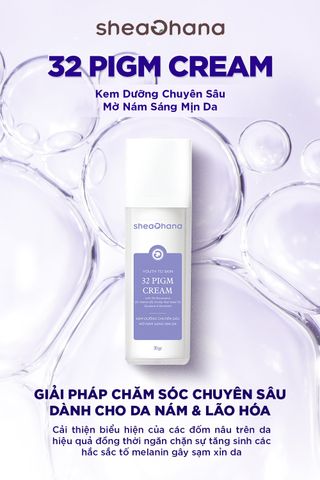 32 PIGM CREAM – Kem dưỡng chuyên sâu mờ nám sáng mịn da