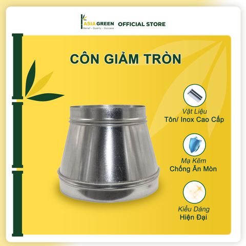 ASIA GREEN - Côn Giảm Ống Gió Tròn, Chuyển Hướng Gió, Tôn Mạ Kẽm, Chống Ăn Mòn, Độ Dày 0.58mm (Giá bao gồm VAT)